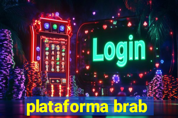 plataforma brab